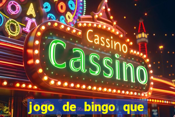 jogo de bingo que paga de verdade