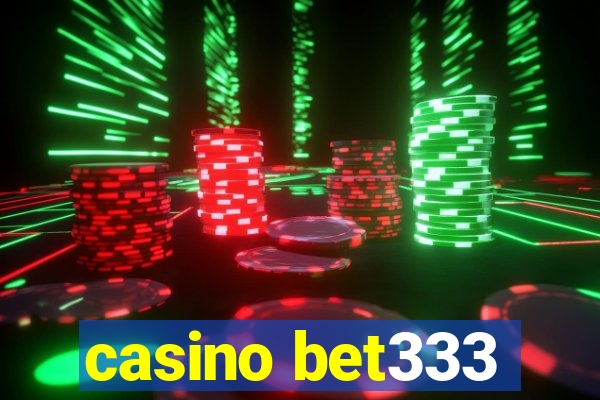 casino bet333