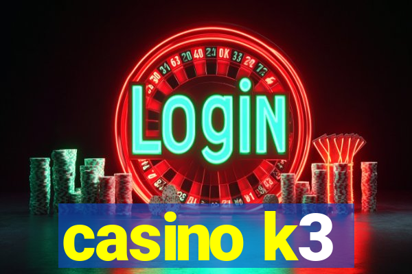 casino k3