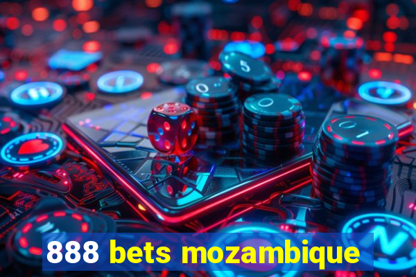 888 bets mozambique