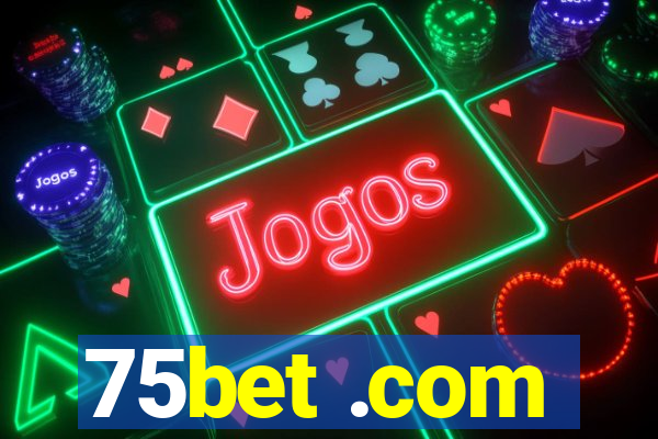 75bet .com