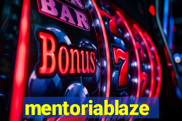 mentoriablaze