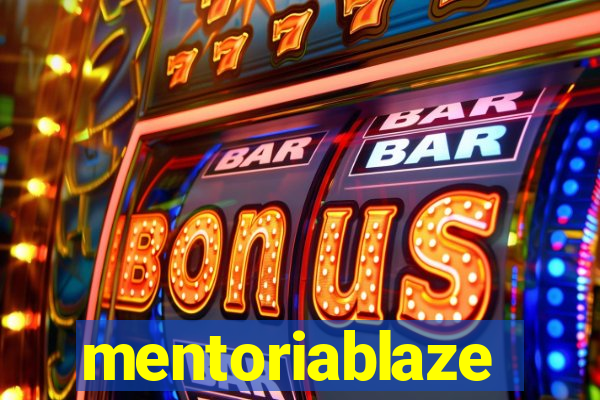 mentoriablaze