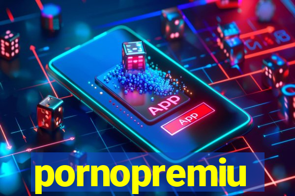 pornopremiu