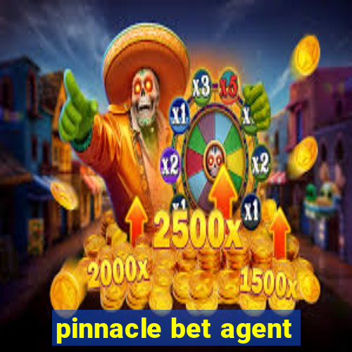 pinnacle bet agent