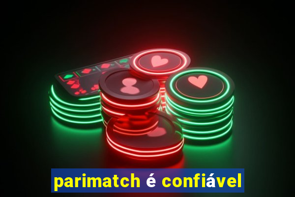 parimatch é confiável