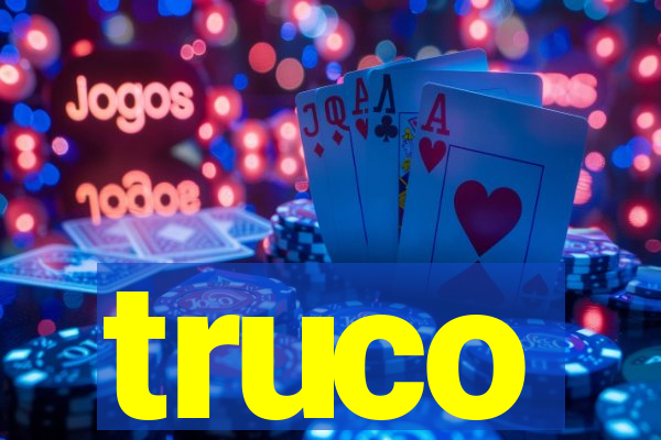 truco