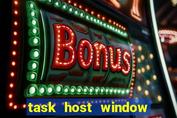 task host window que es