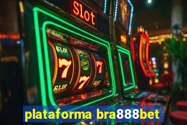 plataforma bra888bet