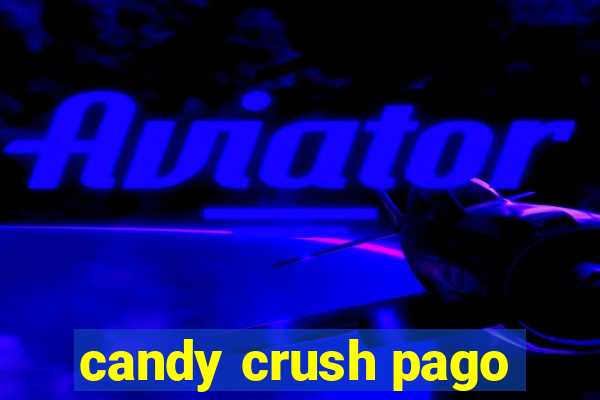 candy crush pago