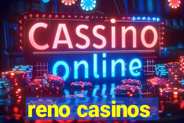 reno casinos