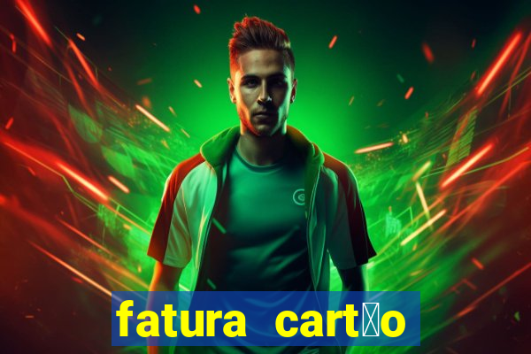 fatura cart茫o porto seguro