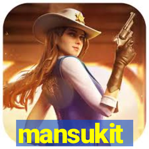 mansukit