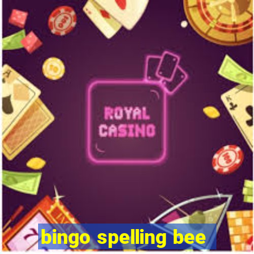 bingo spelling bee