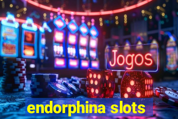 endorphina slots