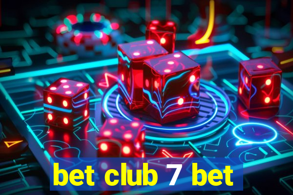 bet club 7 bet