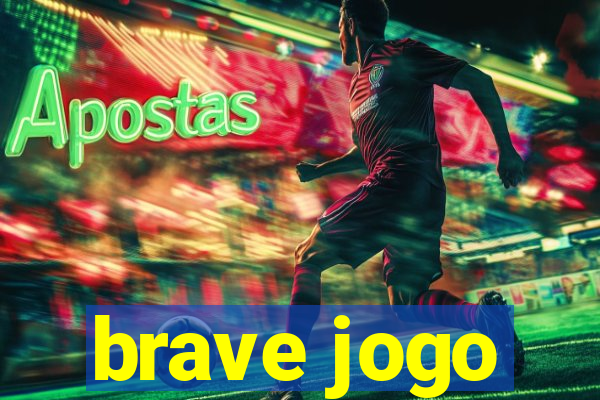 brave jogo