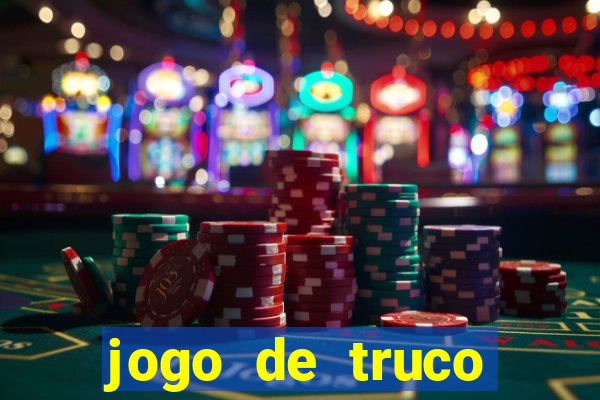 jogo de truco valendo dinheiro de verdade