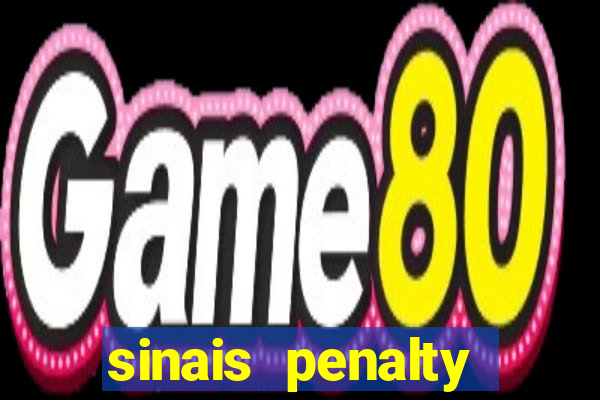 sinais penalty shoot out