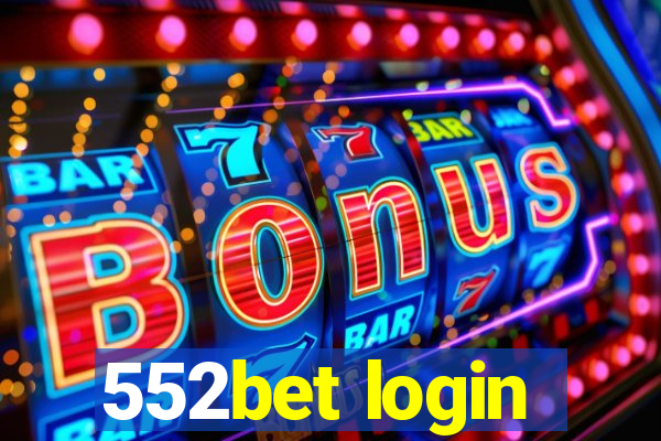 552bet login