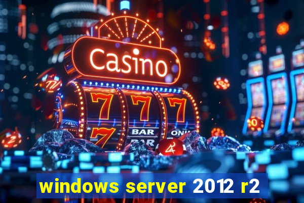 windows server 2012 r2