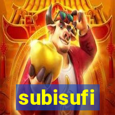 subisufi