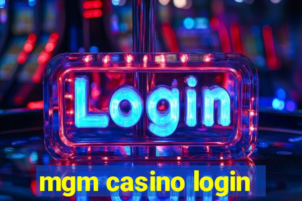 mgm casino login