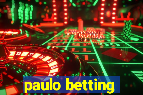 paulo betting