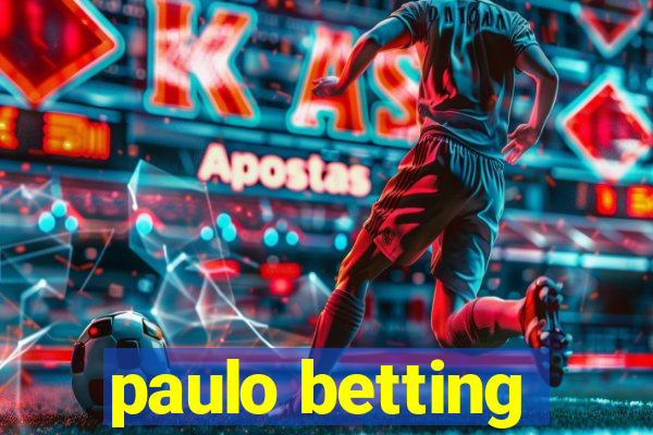 paulo betting