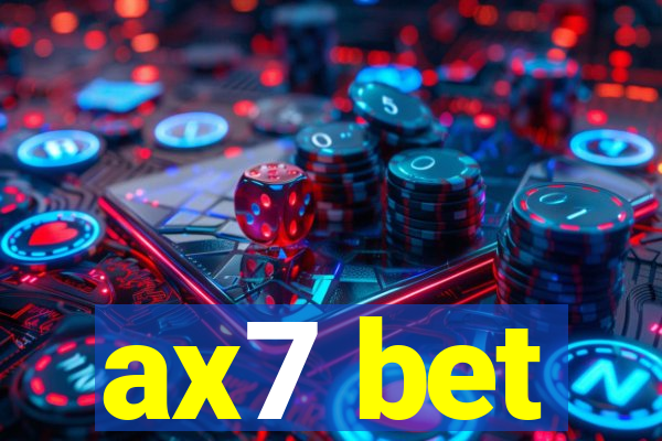 ax7 bet