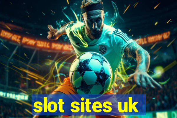 slot sites uk