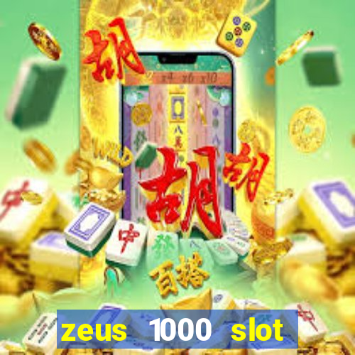 zeus 1000 slot free play