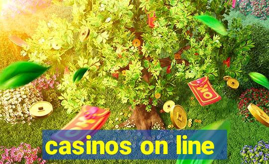 casinos on line