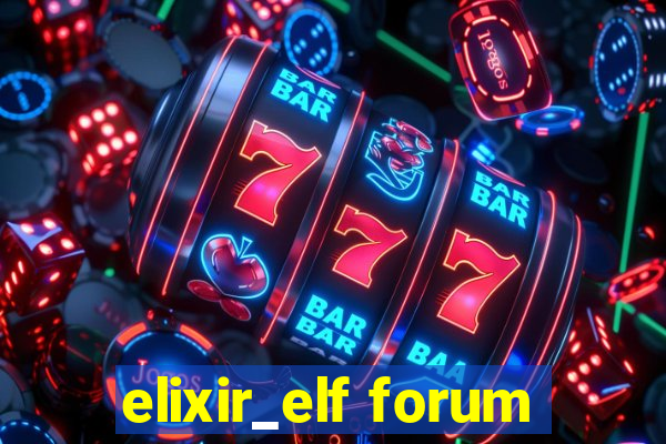 elixir_elf forum