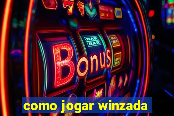 como jogar winzada