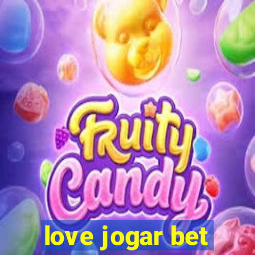 love jogar bet