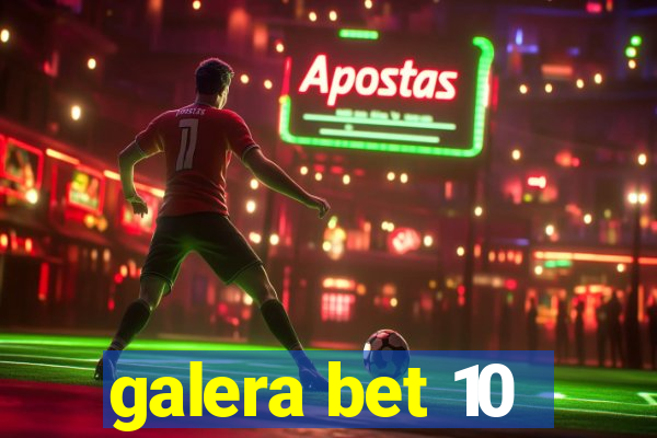 galera bet 10