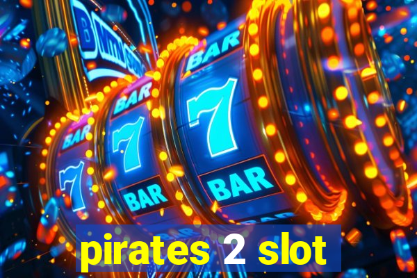 pirates 2 slot