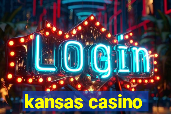 kansas casino