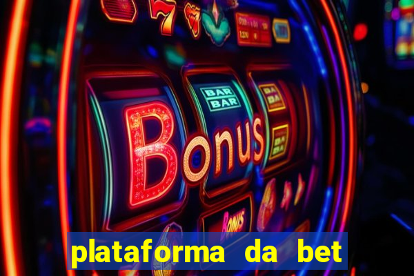 plataforma da bet que da bonus no cadastro