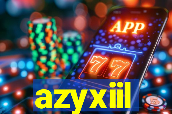 azyxiil