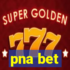 pna bet