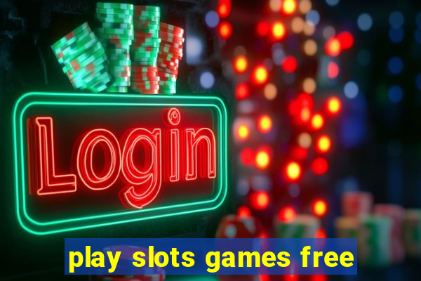 play slots games free