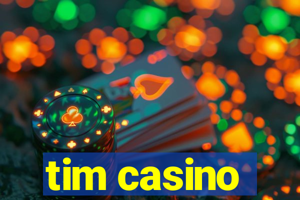 tim casino