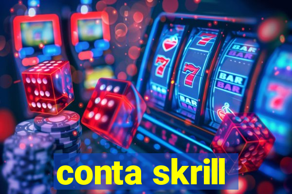 conta skrill