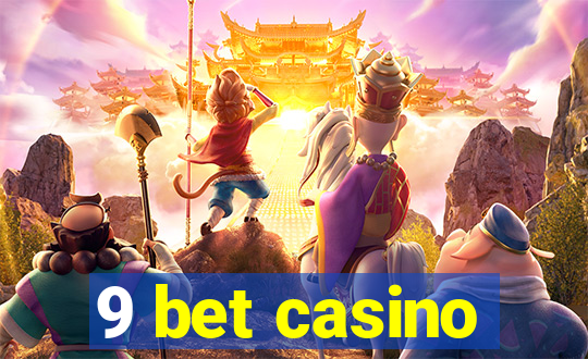 9 bet casino