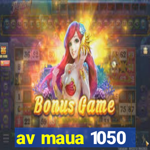 av maua 1050