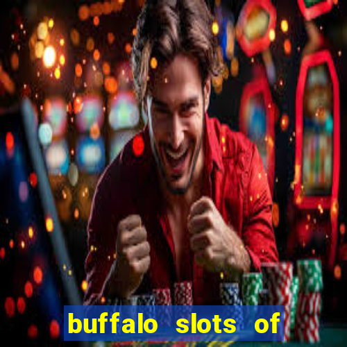 buffalo slots of cash casino