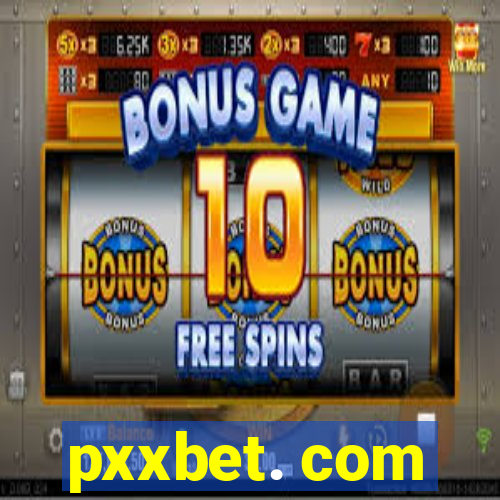 pxxbet. com