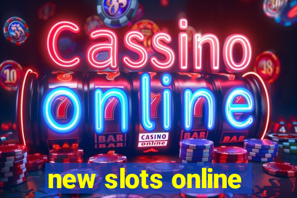 new slots online